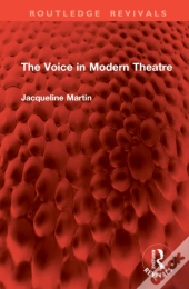 The Voice In Modern Theatre