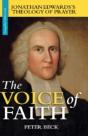 The Voice Of Faith: Jonathan Edwards'S T - Preview
