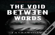 The Void Between Words