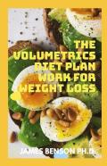 The Volumetrics Diet Plan Work For Weight Loss