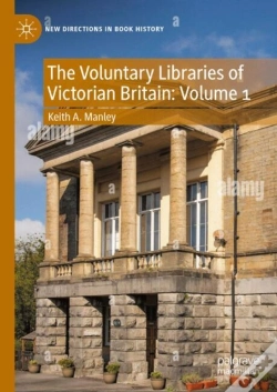 Capa do artigo The Voluntary Libraries Of Victorian Britain: Volume 1
