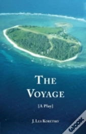 The Voyage (A Play)