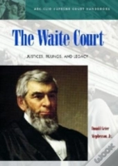 The Waite Court