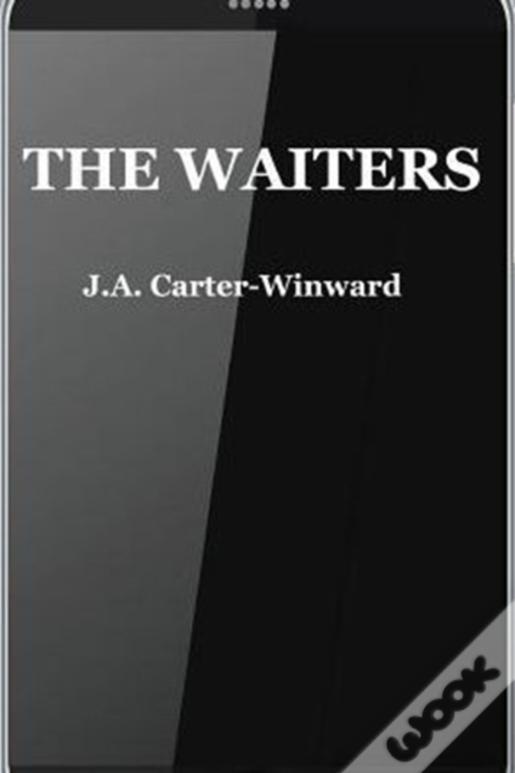 The Waiters: (Android Edition)
