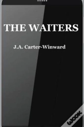The Waiters: (Android Edition)