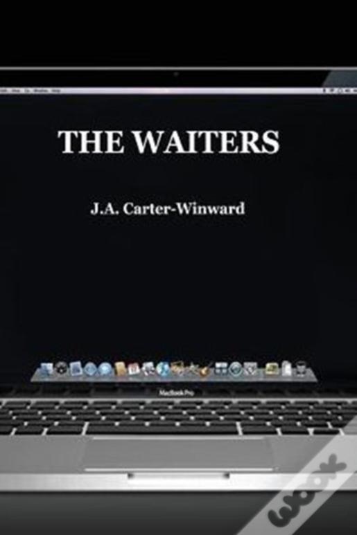 The Waiters: (Apple Edition)