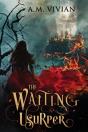 The Waiting Usurper - Preview