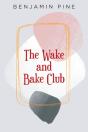 The Wake And Bake Club - Preview