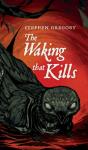 The Waking That Kills - Preview