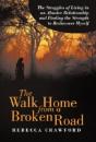 The Walk Home From A Broken Road - Preview