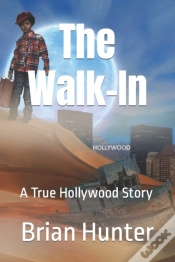Capa do artigo The Walk-In: A True Hollywood Story