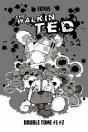 The Walkin Ted : Intégrale Tomes 1 Et 2 - Preview