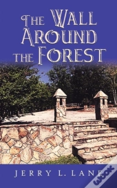 The Wall Around The Forest