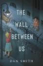 The Wall Between Us - Preview