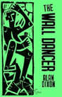 The Wall Dancer - Preview