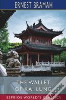 The Wallet Of Kai Lung (Esprios Classics)