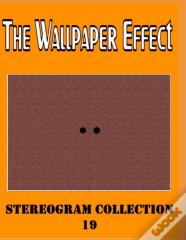 The Wallpaper Effect