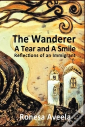 The Wanderer - A Tear And A Smile: Refle
