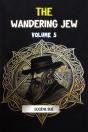The Wandering Jew Volume 5 (Edition2024) - Preview