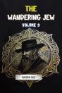 The Wandering Jew Volume 9 (Edition2024) - Preview