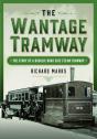 The Wantage Tramway - Preview
