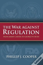 The War Against Regulation