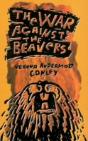 The War Against The Beavers - Preview