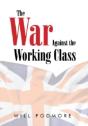 The War Against The Working Class - Preview