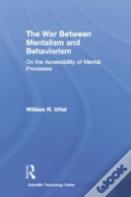 The War Between Mentalism And Behaviorism