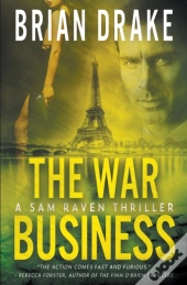 The War Business: A Sam Raven Thriller