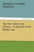 The War Chief Of The Ottawas