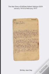 The War Diary Of William Robert Watson D