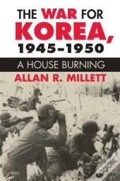 The War For Korea, 1945-1950