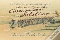 The War For The Common Soldier