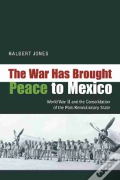 Capa do artigo The War Has Brought Peace To Mexico