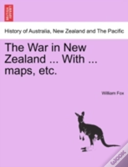 Capa do artigo The War In New Zealand ... With ... Maps, Etc.