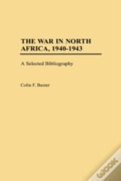 The War In North Africa, 1940-1943
