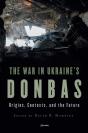 The War In Ukraineâ€™S Donbas - Preview