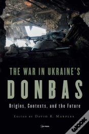 Capa do artigo The War In Ukraineâ€™S Donbas