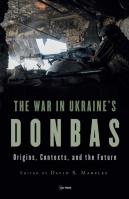 The War In Ukraineâ€™S Donbas