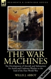 The War Machines: The Development Of Air