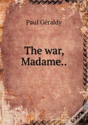 Capa do artigo The War, Madame.