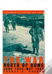 The War North Of Rome, June 1944-May 1945