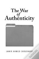 The War Of Authenticity