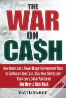 The War On Cash