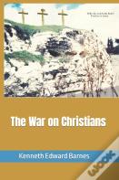 The War On Christians