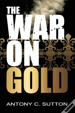 Capa do artigo The War On Gold