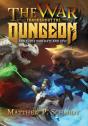 The War Throughout The Dungeon - Preview
