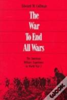 The War To End All Wars
