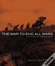 The War To End All Wars